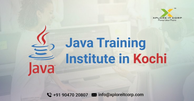 Java Training Institute in Kochi, Java Course in Cochin - Xplore IT Corp