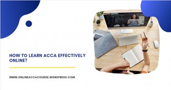 Learn ACCA Course Effectively