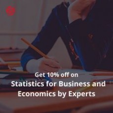 Get 10% off on Statistics for Business and Economics by Experts 