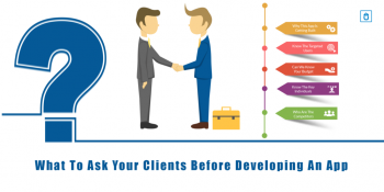 WHAT YOU MUST ASK YOUR CLIENT BEFORE DEV