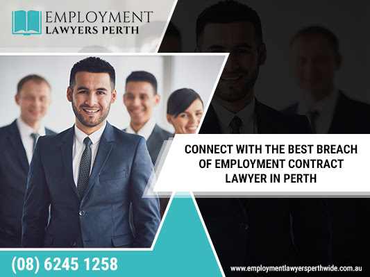 Top breach of contract for employment lawyers in Perth? contact employment lawyers