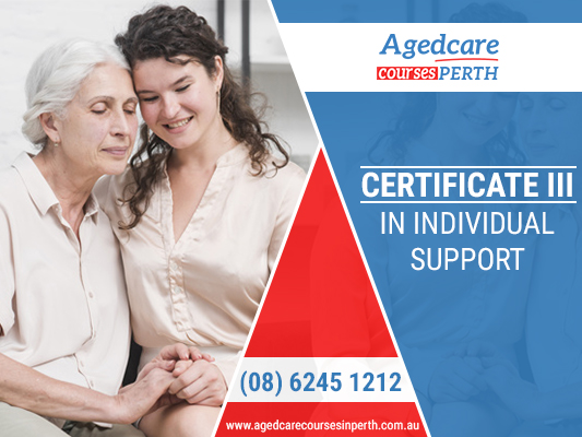 Make Your Career in Aged Care by Certificate III in Individual Support.
