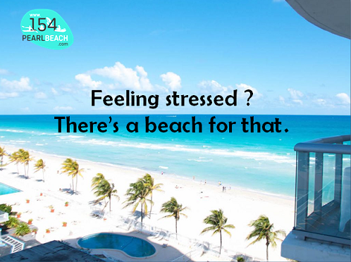 Dear Stress, Let's break up ! - 154pearl Beach Resort