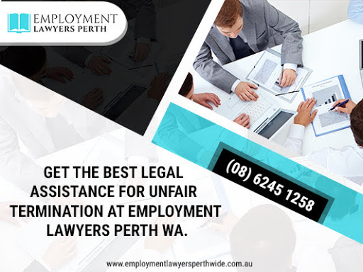Choose The Best unfair Termination lawyers Perth WA.