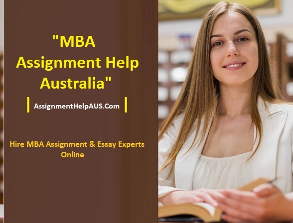 Get the Best MBA Assignment help at a Cheap Rate by AssignmenthelpAUS.com