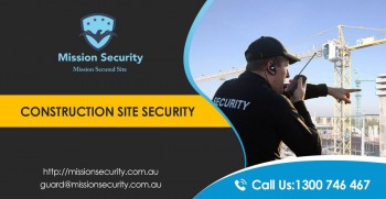 CONSTRUCTION SITE SECURITY IN MELBOURNE