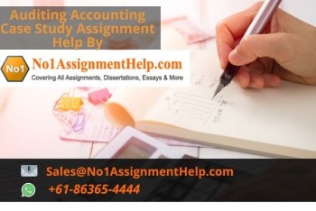 Auditing Accounting Case Study Assignment Help by No1AssignmnetHelp.Com