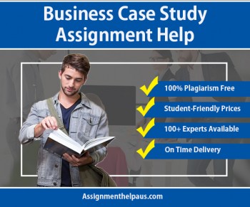 Business Case Study Assignment Help 24/7 by PhD Experts at AssignmentHelpAUS