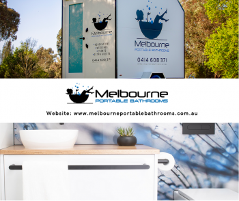 Melbourne's Specific & Advanced Portable Bathroom Hire services!