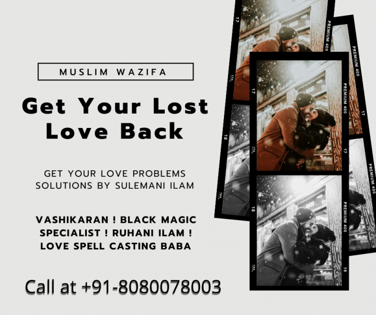 how to get your ex back when he has moved on +91-8080078003 Molana Rustom Ali in australia