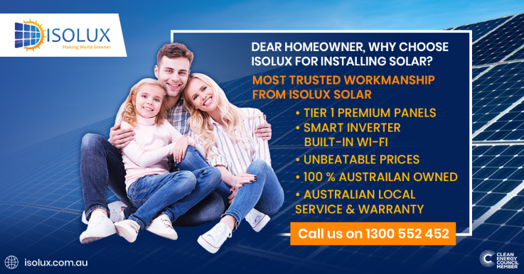 Dear Homeowner, Why Choose ISOLUX For Installing Solar?