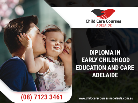 Advanced Your Career by Diploma of Childcare Adelaide