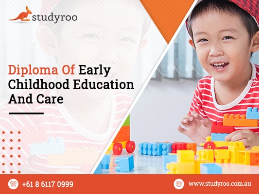 Seek Opportunity For Diploma in Early Childhood Education Course
