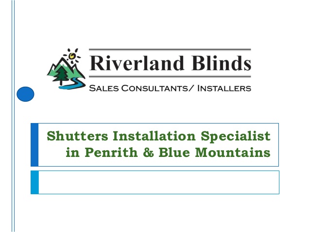 Install the Right Blinds With the Help of Riverland Blinds