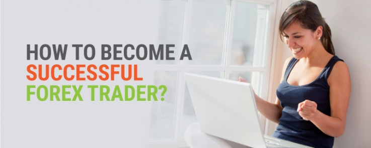 How to become a successful Forex trader?