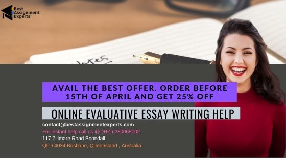 Online Evaluative Essay Writing Help | Essay Writing Help