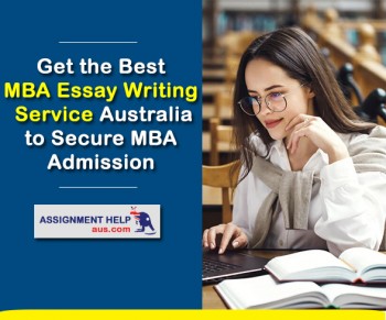 Best MBA Essay Writing Service from AssignmentHelpAUS