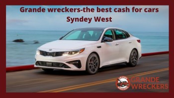 Grande wreckers-the best cash for cars Syndey West