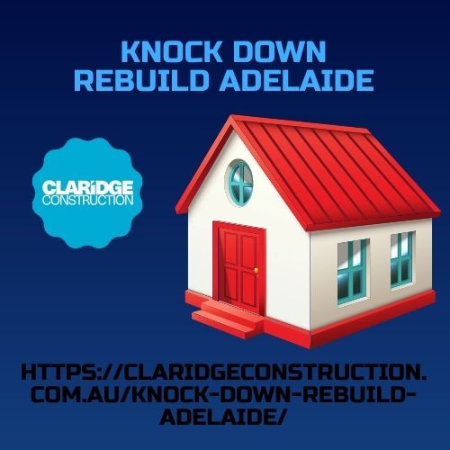 Knock Down Rebuild Adelaide