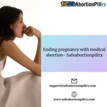 Ending pregnancy with medical abortion- Safeabortionpillrx