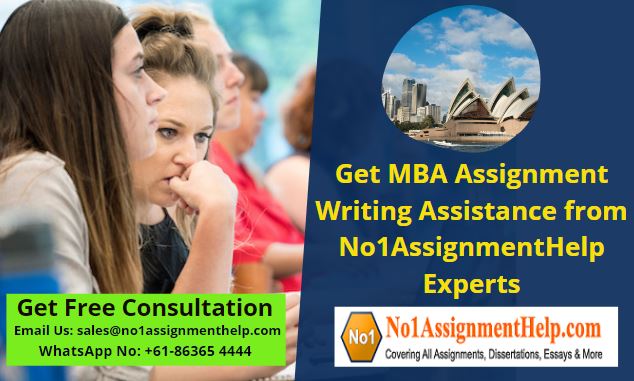 Get MBA Assignment Writing Assistance from No1AssignmentHelp Experts