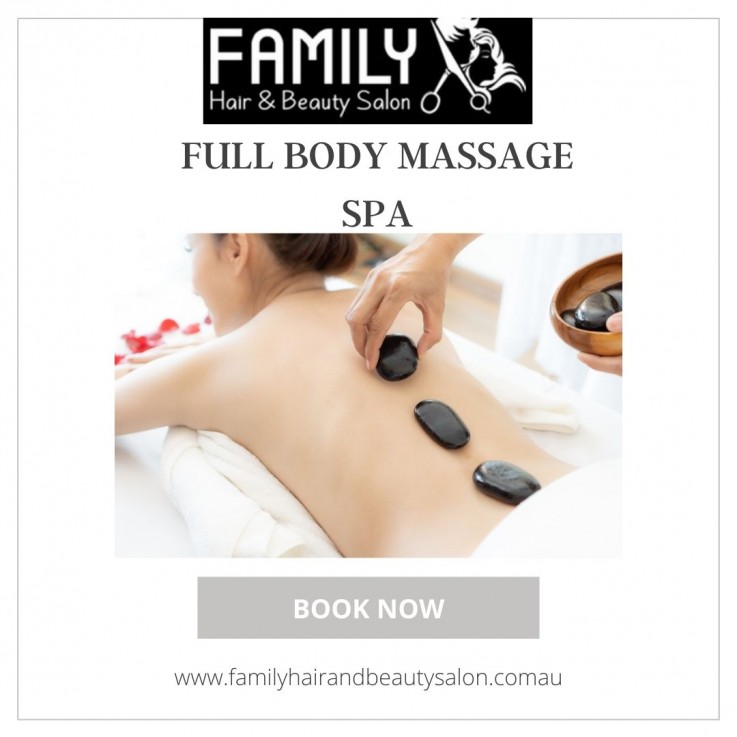 Full Body Massage Prices near Me | Full Body Massage Spa | Family Hair & Beauty Salon