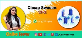 An Elevated Performance-Based Cheap Sweden VPS with Onlive Server