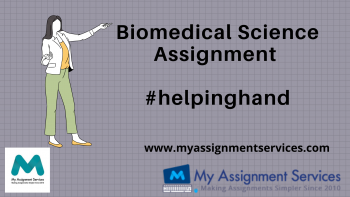 Avail expert guidance from My Assignment Services for Biomedical Science assignment help