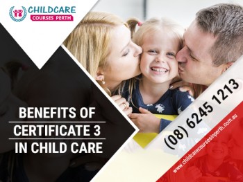 Get your certificate iii in child care now