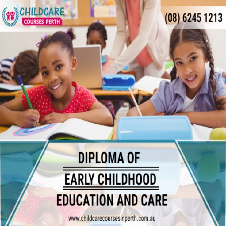 Get Diploma of Early Childhood Education and Care In Perth