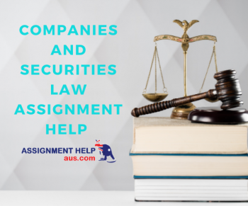  Excellent Companies and Securities Law Assignment Help At the Best Price