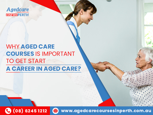 Aged Care Courses Perth | Aged Care Training Perth
