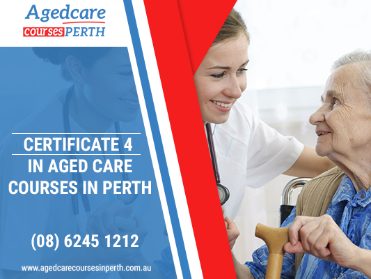Enroll For Certificate 4 in Aged Care Education In Perth