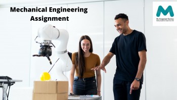 Avail the expert guidance for your mechanical engineering assignment help by My Assignment Services