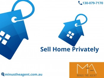 Sell Home Privately -Minus the Agent