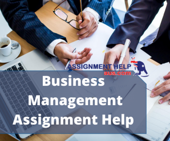 Experts’ Business Management Assignment Help At Affordable Price By AssignmentHelpAUS
