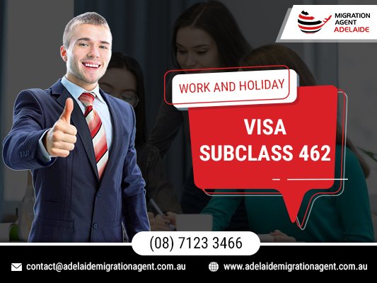 Subclass 462 Visa | Immigration Agent Adelaide
