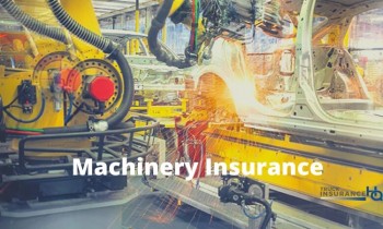 How to Choose Machinery Insurance?