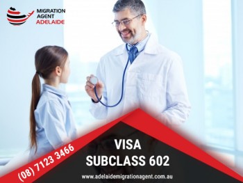 Subclass 602 Visa | Registered Migration Agent Adelaide
