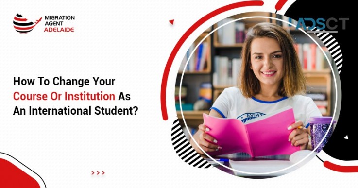 How To Change Your Course Or Institution As An International Student?