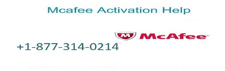 Get Activation Help At +1-877-314-0214 For Mcafee Antivirus