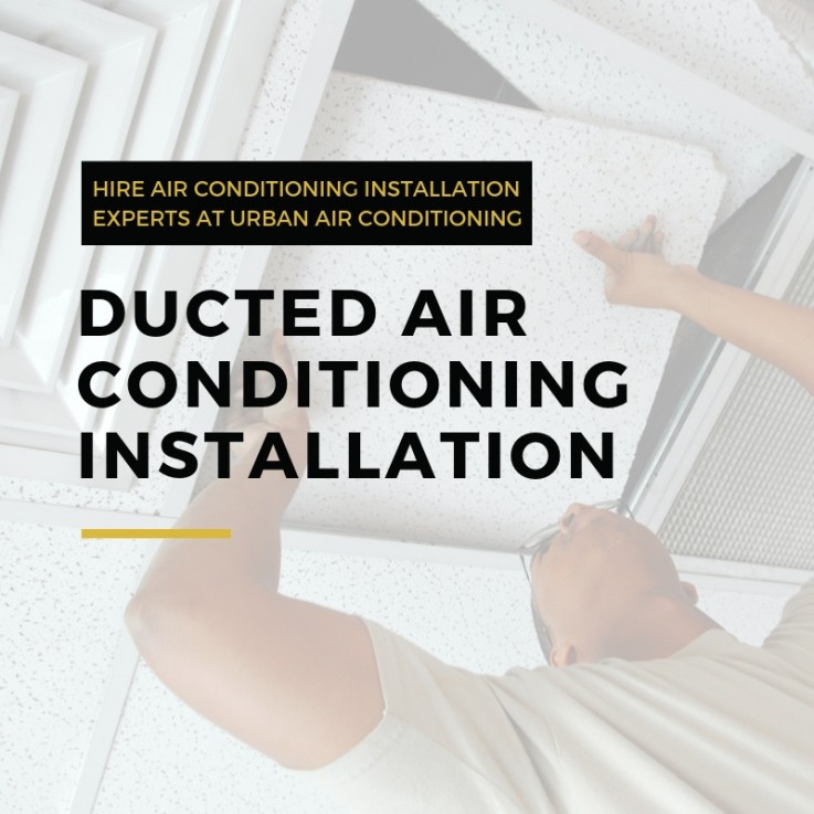 Ducted Air Conditioning Installation