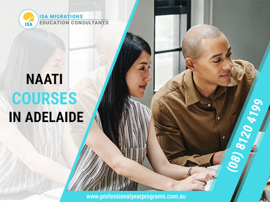 Join NAATI Courses For Improving Future Career Prospects in Adelaide