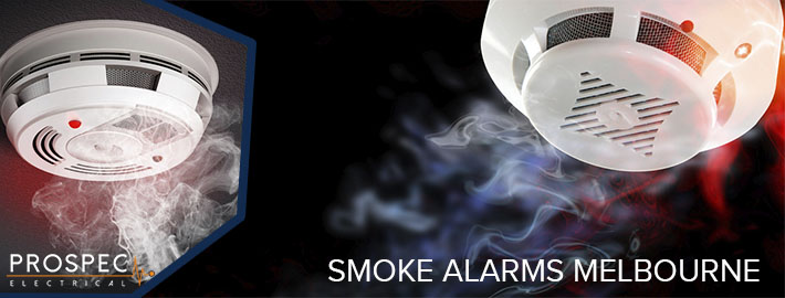 Smoke Alarms Melbourne - Prospec Electri