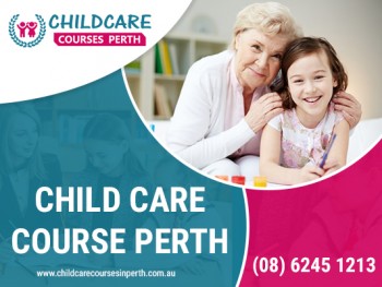 Do You want to Improve your skills childcare courses in Perth?