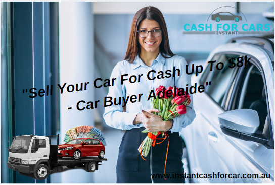 Sell Your Car For Cash Up To $8k 