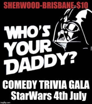 Whos your daddy StarWars comedy trivia g