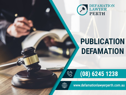 Tired With Defamation Cases? Consult With The Publication Defamation Lawyers In Perth 