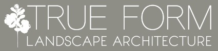 True Form Landscape Architecture