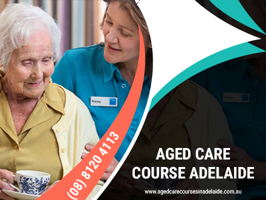 Find Out The Best Aged Care Courses In Adelaide.